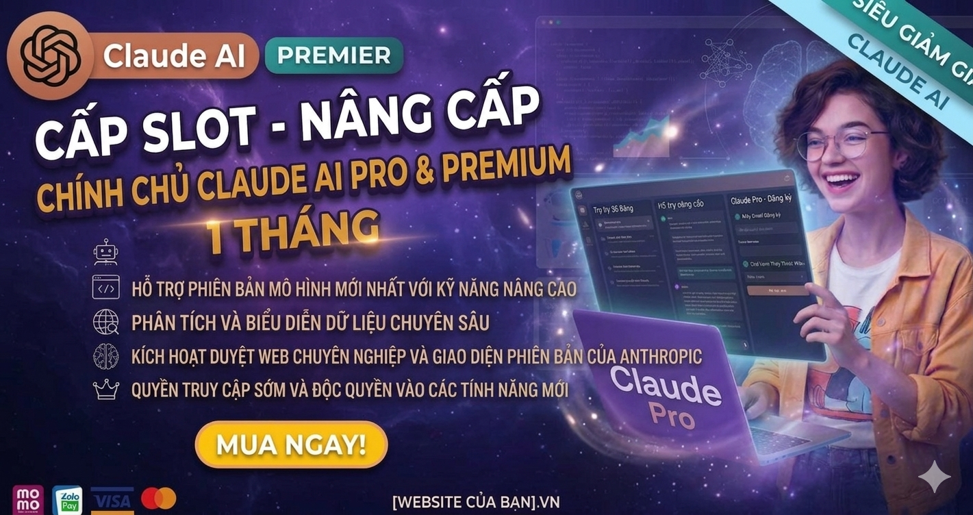 Slot Claude AI Pro & Premium 1 Tháng